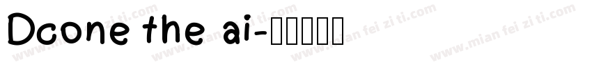 Dcone the ai字体转换